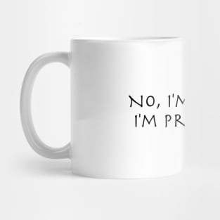 No I'm not fat, I'm Pregnant! 1 Mug